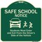 Signmission Designer Series-Safe School Students Must Enter And Exit From Driver Si, 18" L, 18" H, G-1818-9755 A-DES-G-1818-9755 - alternate 1